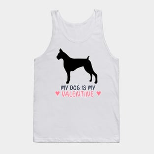 My Dog Is My Valentine Tank Top